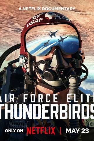 Thunderbirds: l'élite dell'aeronautica americana streaming